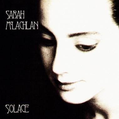 Sarah McLachlan -  Solace